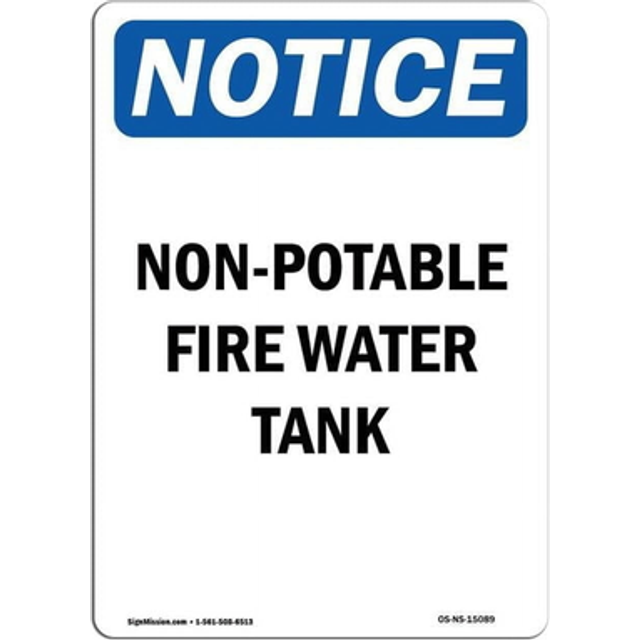 SignMission OS-NS-A-1218-V-15089 12 x 18 in. OSHA Notice Sign - Non-Potable Fire Water Tank