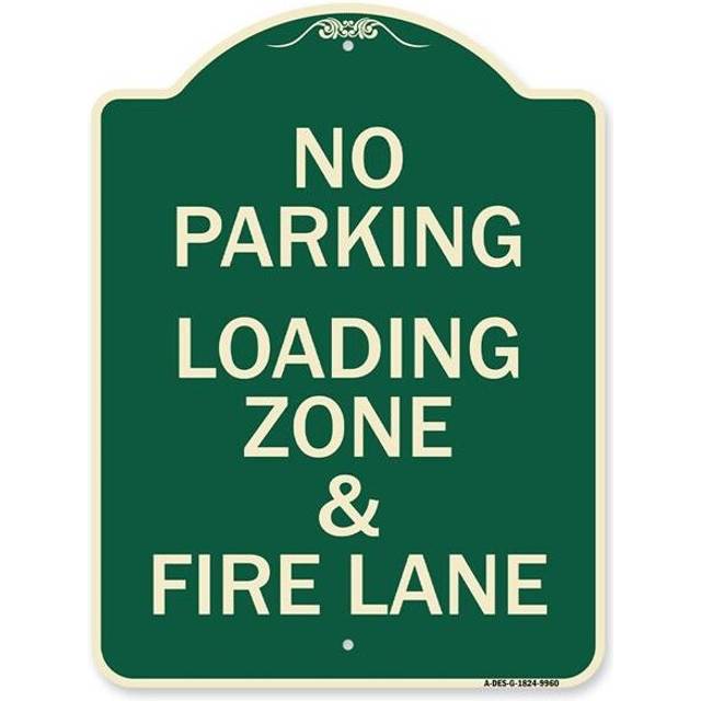 SignMission A-DES-G-1824-9960 Designer Series Sign - No Parking Loading Zone & Fire Lane