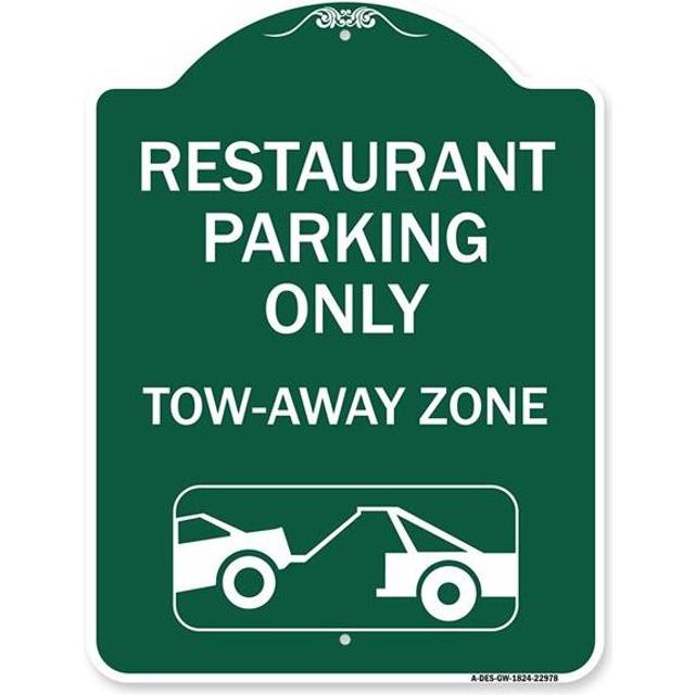 SignMission A-DES-GW-1824-22978 18 x 24 in. Designer Series Sign - Restaurant Parking Only Tow-Away Zone with Car Tow Graphic, Green & White