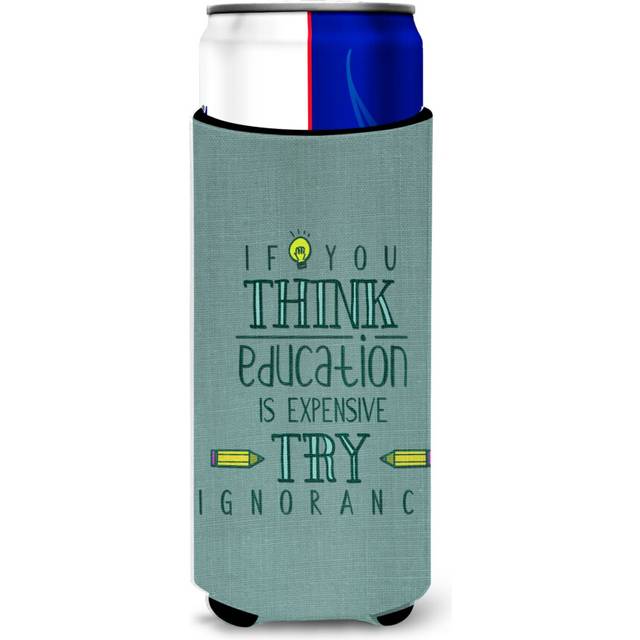 Caroline's Treasures Education Is Expensive Teacher Michelob Ultra Hugger For Slim Cans  Multicolor