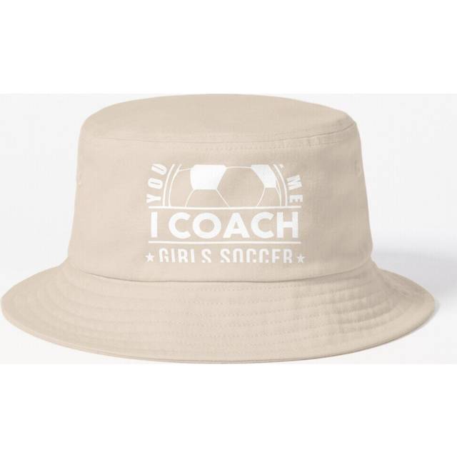 Bucket Hat Funny You Don't Scare Me I Coach Girls Soccer Gift For Coach Women Adult in 10 Stylish Colors
