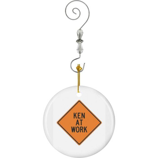 (Ken At Work Funny Personalized Warning Sign-6452) Christmas Ornaments Ceramic Charm with Hook Crystal Handmade Xmas Tree Decorations KeepsakeÂStocki