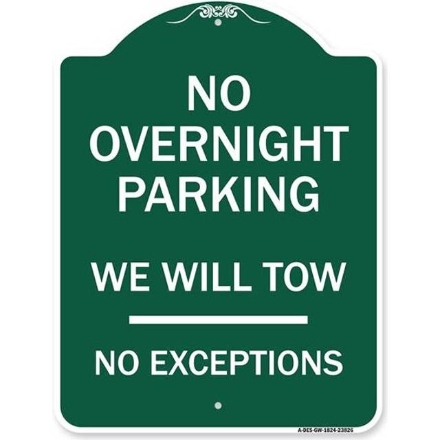 SignMission A-DES-GW-1824-23826 18 x 24 in. Designer Series Sign - No Overnight Parking We Will Tow - No Exceptions, Green & White