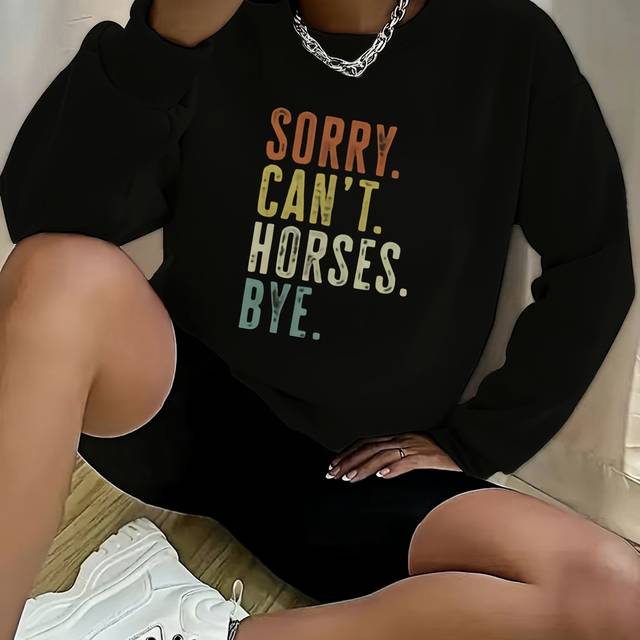 TEMU Women's Casual Crew Neck Long Sleeve Sweatshirt With "sorry Horses Bye" Alphabet Print, 100% Polyester Knit Fabric, Spring/fall Fashion Top