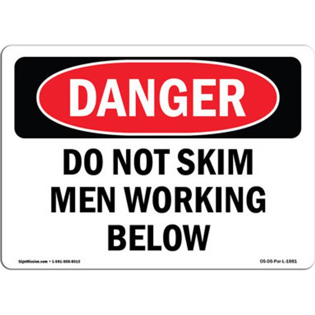 SignMission OS-DS-A-1218-L-1881 12 x 18 in. OSHA Danger Sign - Do Not Skim Men Working Below