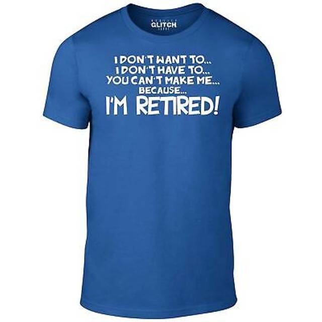 I'm Retired Men's T-shirt - Funny Gift Retirement Old Age Joke 60th Work Sixties