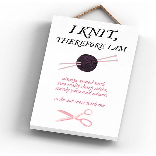 Sew I Knit Therefore I Am Signs and Plaques (18.5cm H x 12cm W  x 0.9cm D)