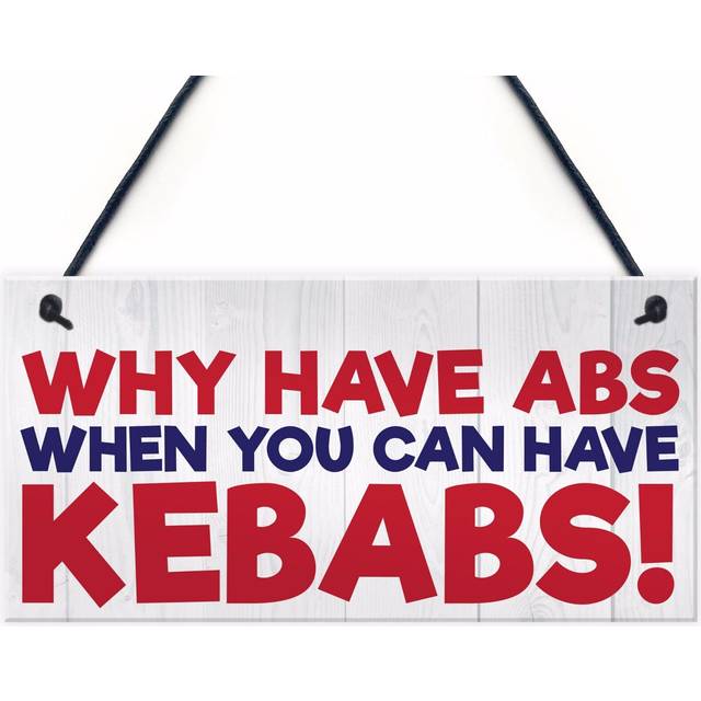 Why have abs when you can have kebabs novelty hanging plaque kitchen wall sign