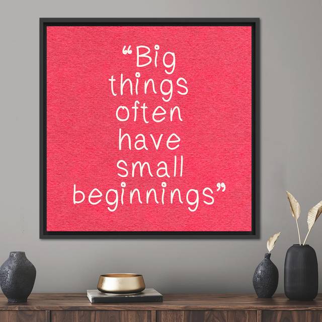 Big Things Start Small Positive Quote Pink Canvas Art for Inspiration and Success - Black Floater Framed (20 cm H x 20 cm W)
