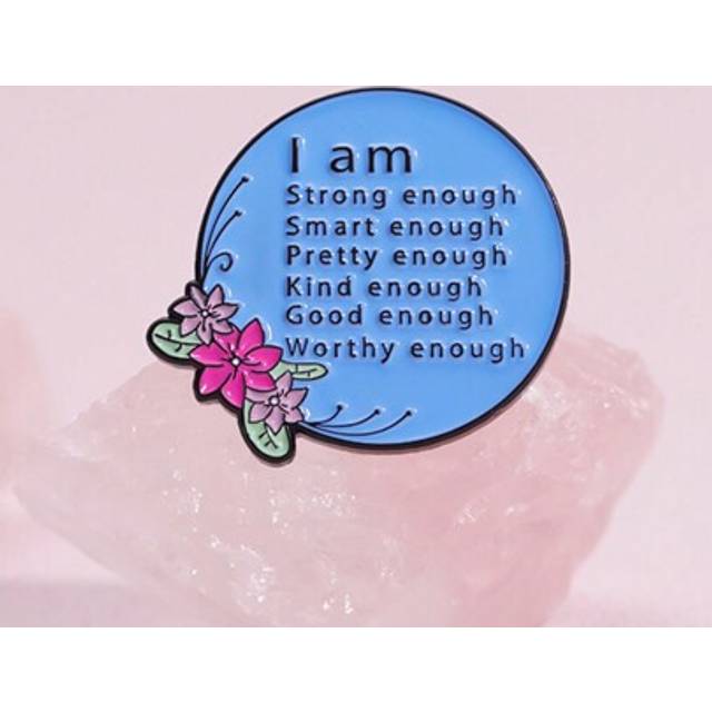 SHEIN 1PC I Am Kind Worthy Enough Enamel Pins Positive Self Motivation Encouragement Brooch Lapel Badges Jewelry For The Best Of Oneself