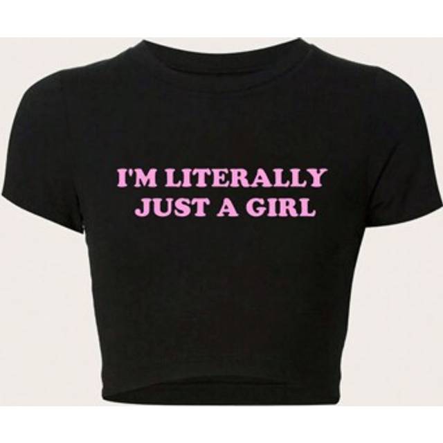 SHEIN Women I&#39;m Literally Just A Girl Crop Top With Slogan Print And Slim Fit I&#39;M LITERALLY JUST A GIRL Graphic Tees Women Tops