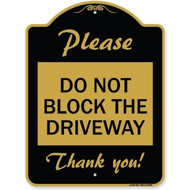 SignMission A-DES-BG-1824-23295 18 x 24 in. Designer Series Sign - Please Do Not Block the Driveway Thank You, Black & Gold
