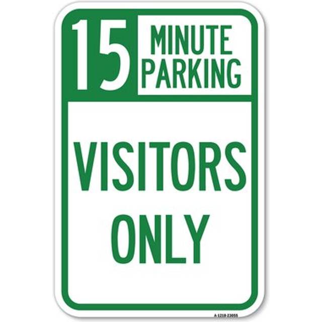 SignMission A-1218-23055 12 x 18 in. Aluminum Sign - Reserved Parking Sign 15 Minute Parking for Visitors Only
