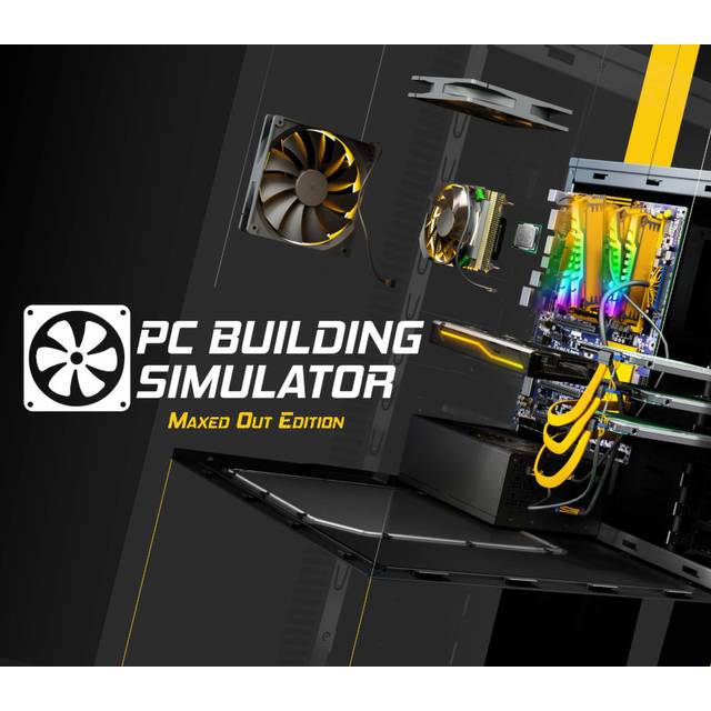PC Building Simulator Maxed Out Edition