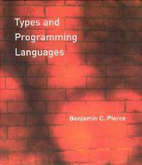 Types and Programming Languages (Inbunden, 2002)