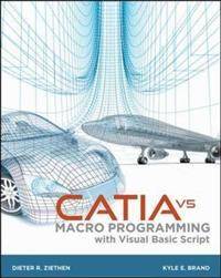CATIA V5 Macro Programming with Visual Basic Script (Inbunden, 2013)