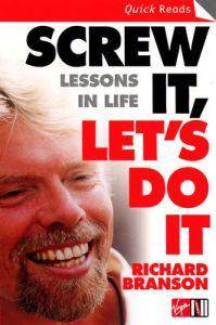 Screw It, Let's Do It: Lessons In Life (Quick Reads) (Paperback, 2006)