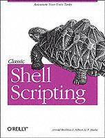 Classic Shell Scripting (Häftad, 2005)