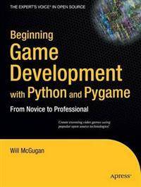Beginning Game Development with Python and Pygame (Häftad, 2007)
