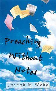 Preaching without Notes (Paperback, 2001)