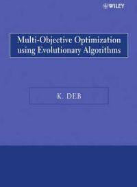 Multi-Objective Optimization Using Evolutionary Algorithms (Häftad, 2009)