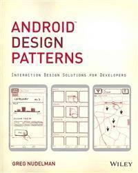 Android Design Patterns: Interaction Design Solutions for Developers (Häftad, 2013)